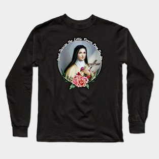 St Therese of Lisieux Little Flower Rose Catholic Saint Long Sleeve T-Shirt